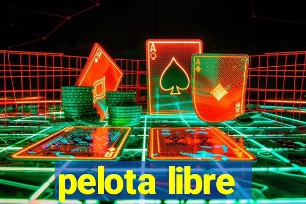 pelota libre